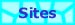 Sites